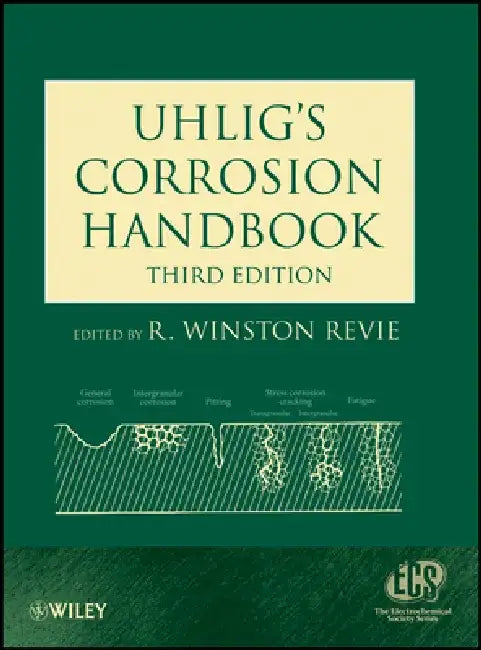 Uhlig's Corrosion Handbook by R. Winston Revie