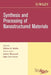 Synthesis and Processing of Nanostructured Materials by Andrew Wereszczak
