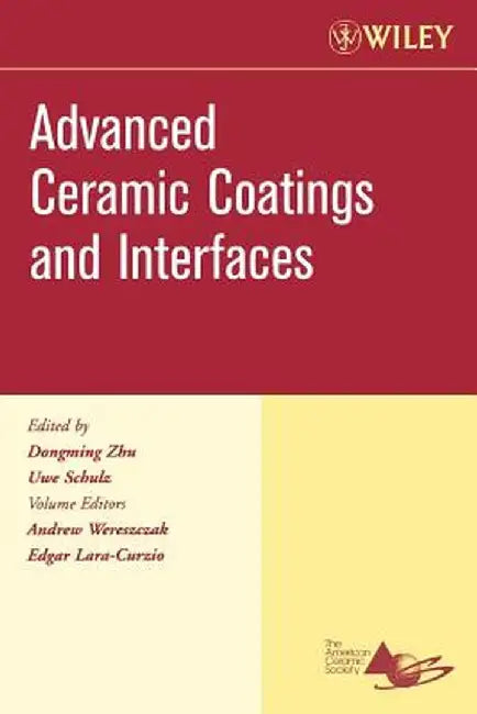 Advanced Ceramic Coatings and Interfaces by Dongming Zhu