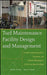 Turf Maintenance Facility Design and Management: A Guide to Shop Organization, Equipment, and Preventive Maintenance for Golf and Sports Facilities by John Piersol