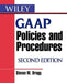 Wiley GAAP Policies and Procedures by Steven M. Bragg