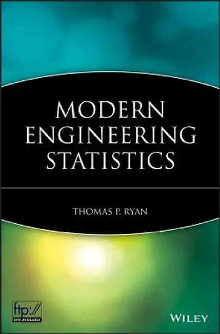 Modern Engineering Statistics by Thomas P. Ryan