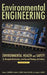 Environmental Engineering: Environmental Health and Safety for Municipal Infrastructure, Land Use and Planning, and Industry by Nelson L. Nemerow
