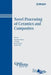 Novel Processing of Ceramics and Composites by Narottam P. Bansal
