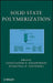 Solid-State Polymerization by Constantine D. Papaspyrides