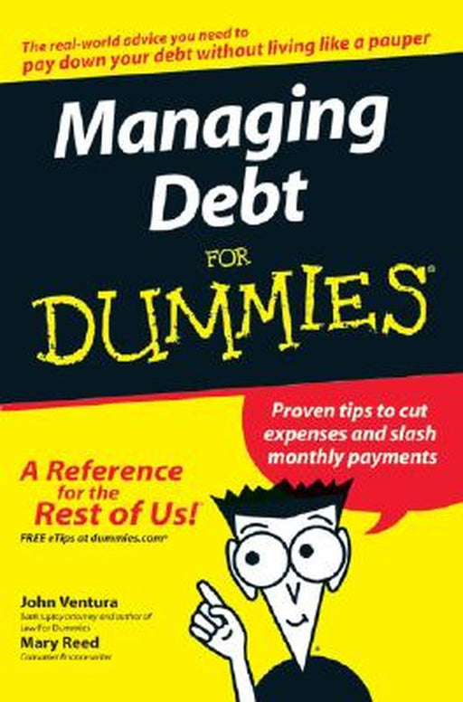 Managing Debt for Dummies by John Ventura