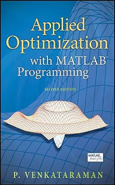 Applied Optimization with MATLAB Programming by P. Venkataraman