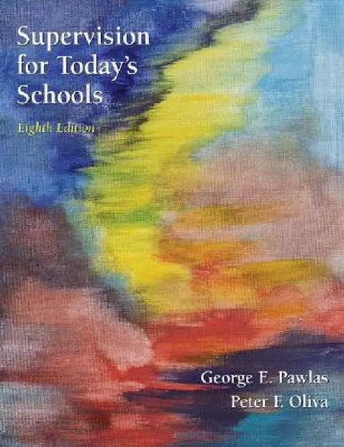 Supervision for Today's Schools by George E. Pawlas