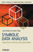 Symbolic Data Analysis: Conceptual Statistics and Data Mining by Lynne Billard