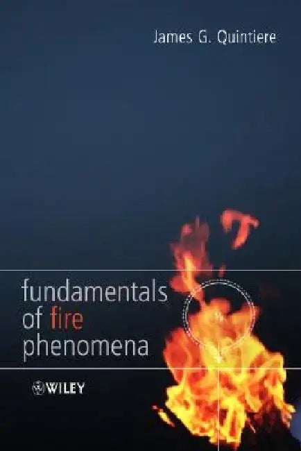 Fundamentals of Fire Phenomena by James G. Quintiere