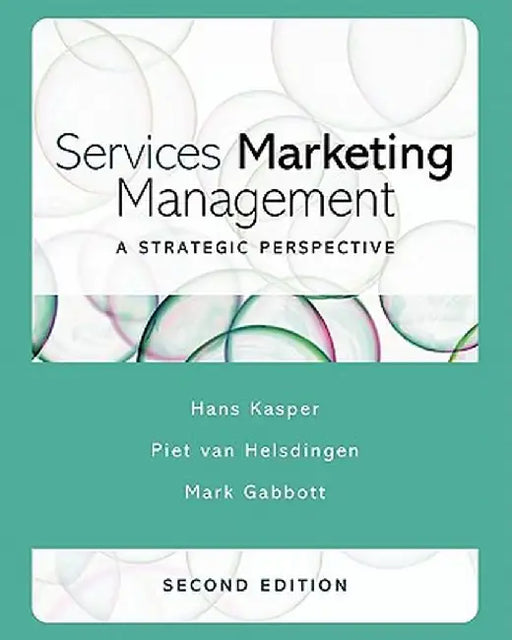 Services Marketing Management: A Strategic Perspective by Hans Kasper