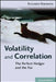 Volatility and Correlation: The Perfect Hedger and the Fox by Riccardo Rebonato