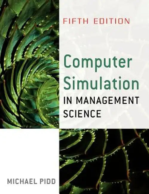 Computer Simulation in Management Science by Michael Pidd