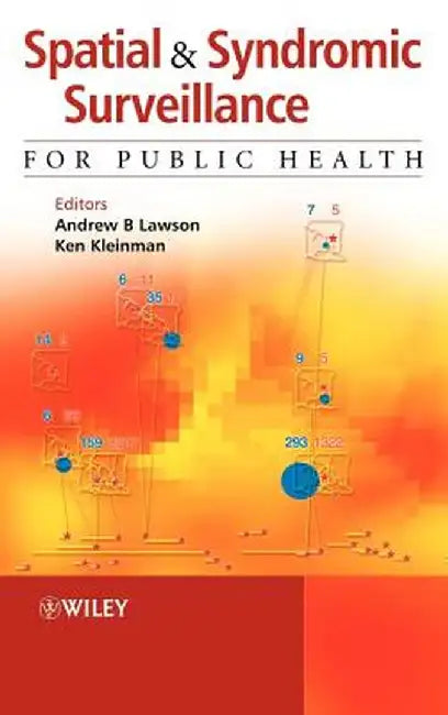 Spatial and Syndromic Surveillance for Public Health by Andrew B. Lawson