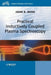 Practical Inductively Coupled Plasma Spectroscopy by John R. Dean
