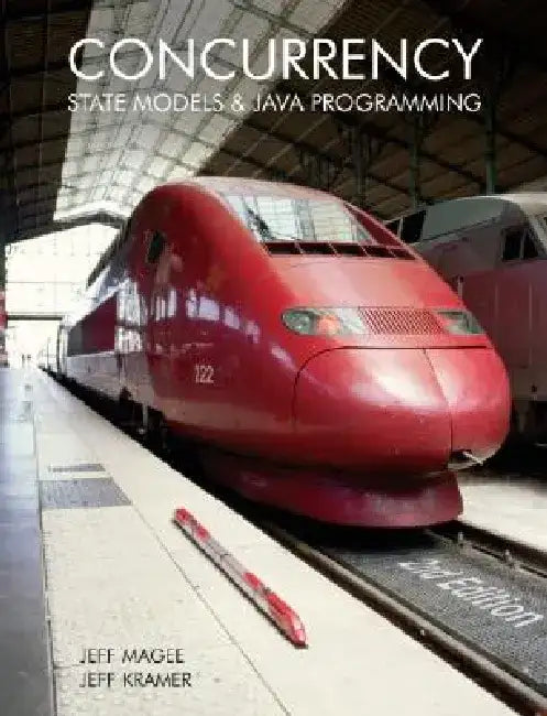Concurrency: State Models & Java Programs by Jeff Magee