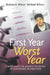 First Year, Worst Year: Coping with the Unexpected Death of Our Grown-up Daughter by Barbara A Wilson, Michael Wilson