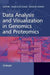 Data Analysis and Visualization in Genomics and Proteomics by Francisco Azuaje