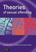 Theories of Sexual Offending by Tony Ward