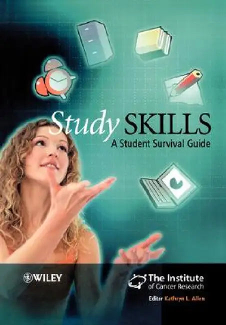 Study Skills: A Student Survival Guide by Kathryn Allen