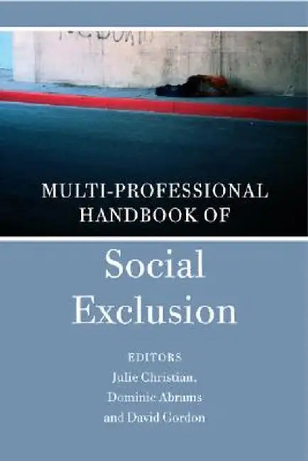 Multidisciplinary Handbook of Social Exclusion Research by Dominic Abrams