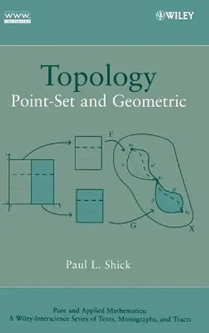 Topology: Point-Set and Geometric by Paul L. Shick