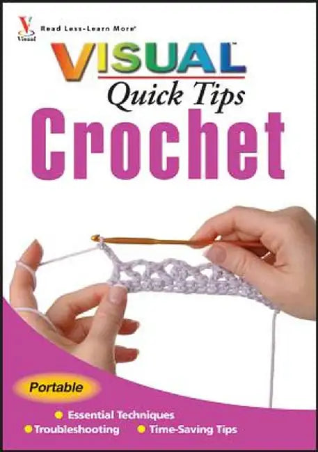 Crochet Visual Quick Tips by Cecily Keim