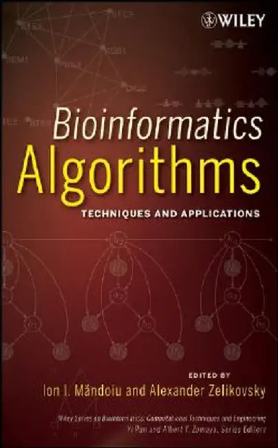 Bioinformatics Algorithms: Techniques and Applications by Ion Mandoiu