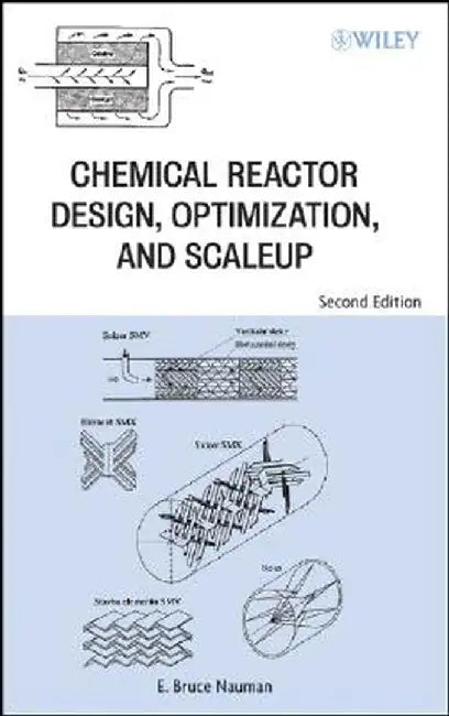 Chemical Reactor Design, Optimization, and Scaleup by E. Bruce Nauman