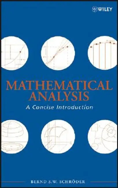 Mathematical Analysis: A Concise Introduction by Bernd S. W. Schroder