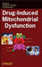 Drug-Induced Mitochondrial Dysfunction by James A. Dykens