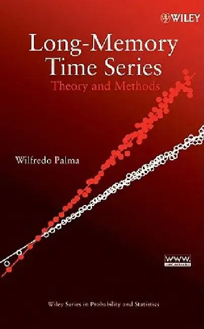 Long-Memory Time Series: Theory and Methods by Wilfredo Palma
