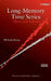 Long-Memory Time Series: Theory and Methods by Wilfredo Palma