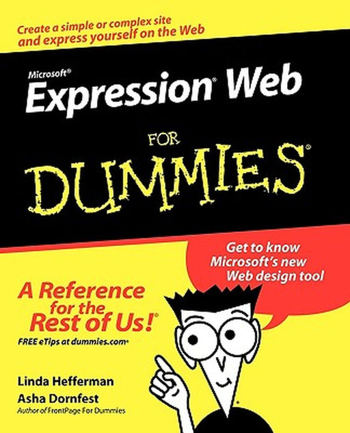 Microsoft Expression Web for Dummies by Linda Hefferman