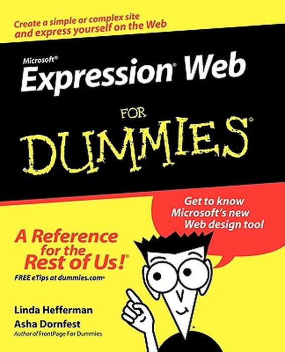 Microsoft Expression Web for Dummies by Linda Hefferman