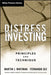 Distress Investing: Principles and Technique by Martin J. Whitman