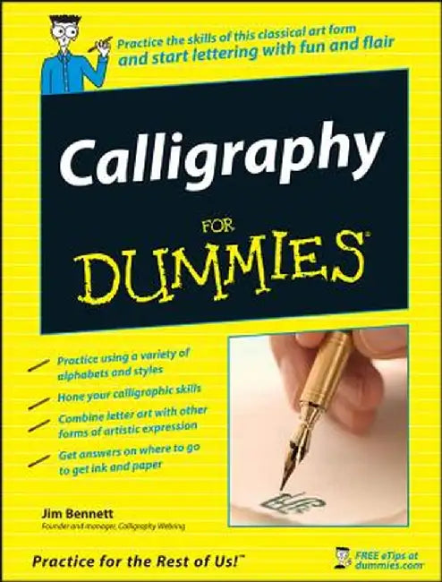 Calligraphy for Dummies by Jim Bennett