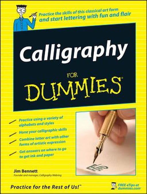 Calligraphy for Dummies by Jim Bennett