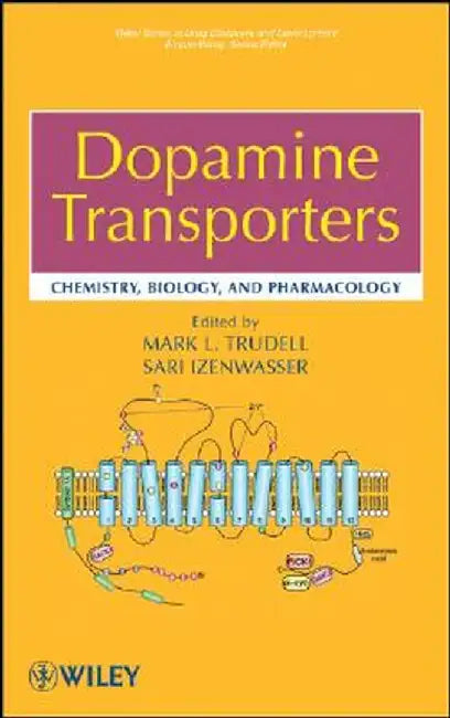 Dopamine Transporters: Chemistry, Biology, and Pharmacology by Mark L. Trudell