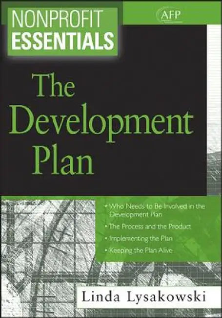 Nonprofit Essentials: The Development Plan by Linda Lysakowski