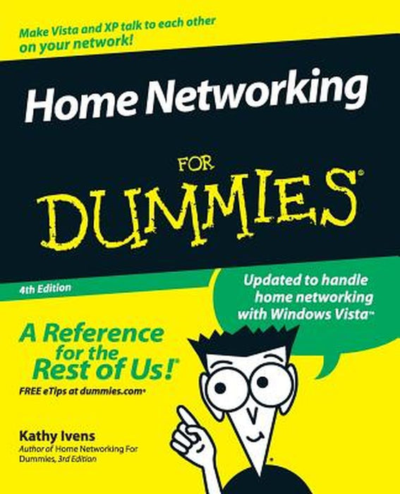 Home Networking for Dummies by Kathy Ivens