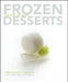 Frozen Desserts by The Culinary Institute of America (Cia)