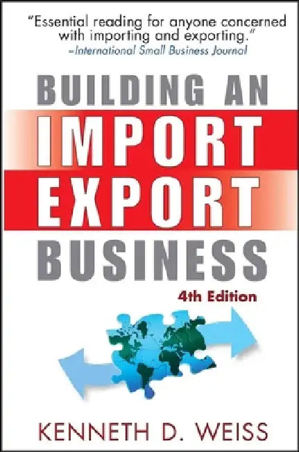 Building an Import / Export Business by Weiss
