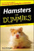 Hamsters for Dummies by Sarah Montague