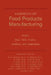Handbook of Food Products Manufacturing: Health, Meat, Milk, Poultry, Seafood, and Vegetables by Y. H. Hui