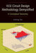 VLSI Circuit Design Methodology Demystified: A Conceptual Taxonomy by Liming Xiu