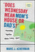 Does Wednesday Mean Mom's House or Dad's? Parenting Together While Living Apart by Marc J. Ackerman