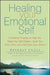 Healing Your Emotional Self by Beverly Engel