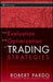 The Evaluation and Optimization of Trading Strategies by Robert Pardo
