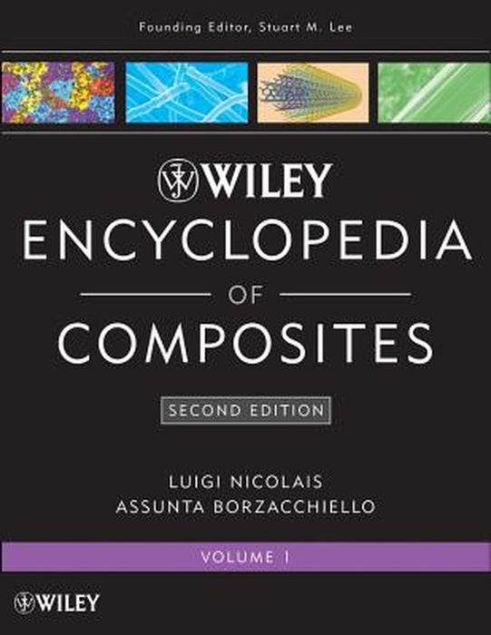 Wiley Encyclopedia of Composites, 5 Volume Set by Luigi Nicolais